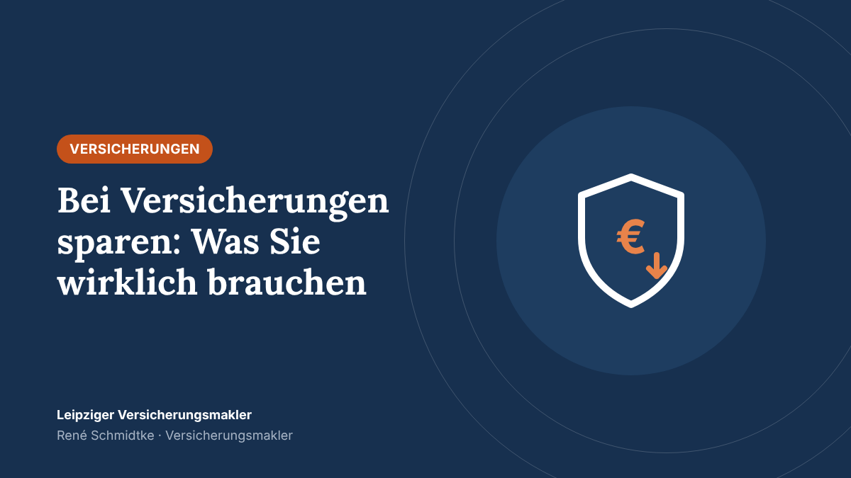 Bei Versicherungen sparen: Welche Versicherungen brauche ich wirklich?